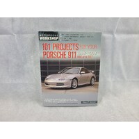 101 Projects for Your Porsche 911 996 and 997 1998-2008 by Wayne R. Dempsey